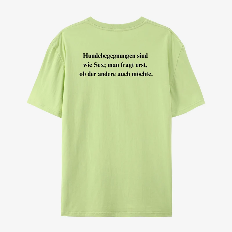 T-Shirt "Hundebegegnungen sind wie Sex" Unisex